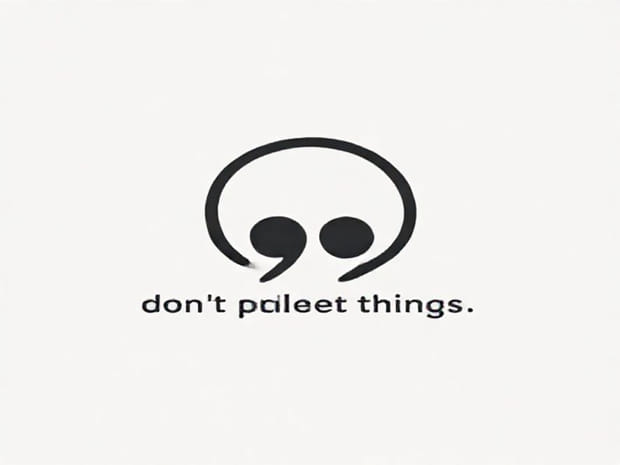 Don?T Complicate Things Quotes