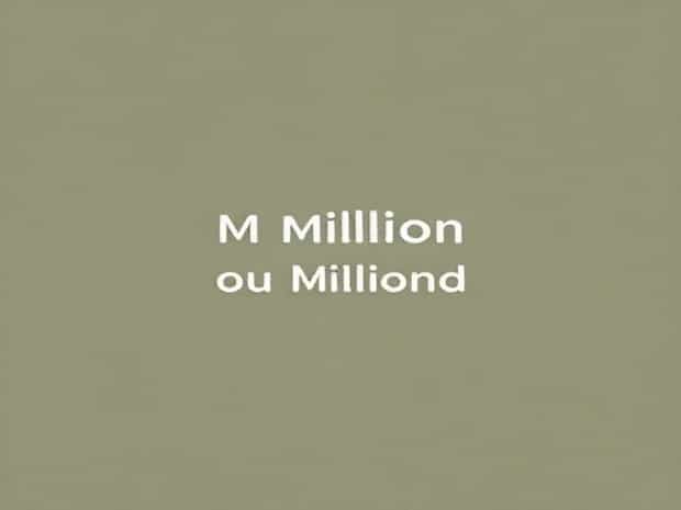 M Million Ou Milliard