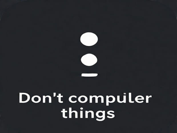 Don?T Complicate Things Meaning