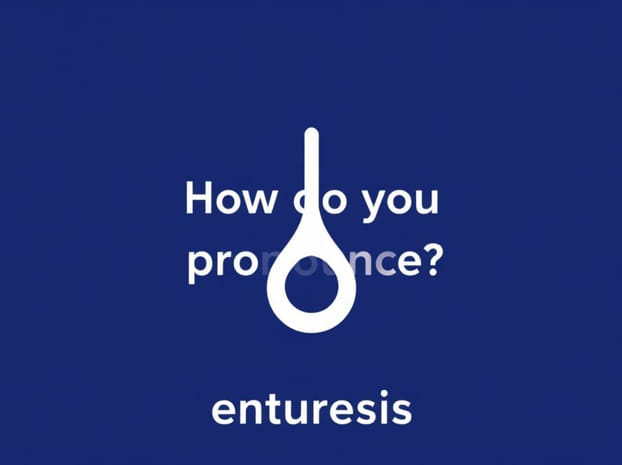 How Do You Pronounce Enuresis