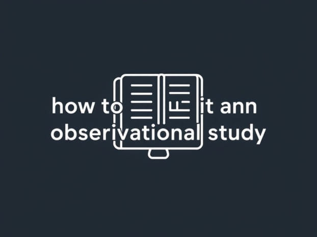 How To Conduct An Observational Study