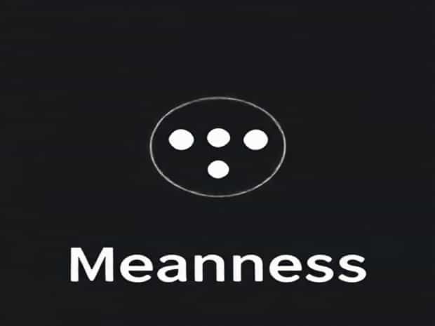 How To Pronounce Meanness