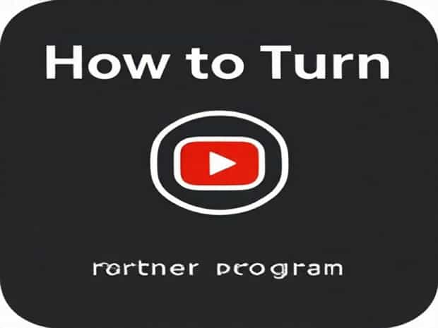 How To Turn On Partner Program On Youtube