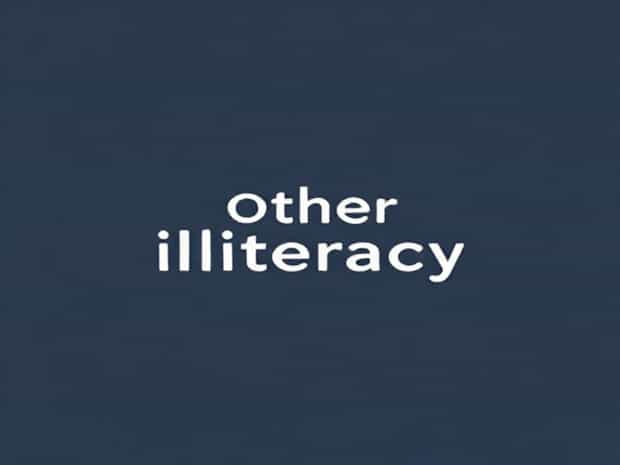 Other Words For Illiteracy