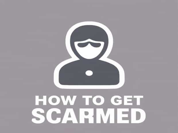 How To Get Scammed