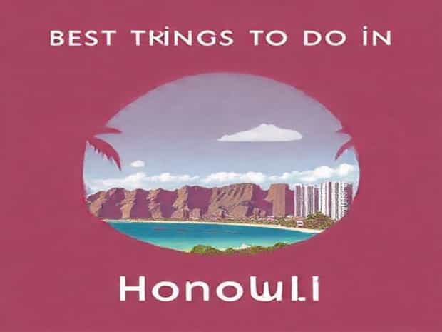 Best Things To Do In Honolulu