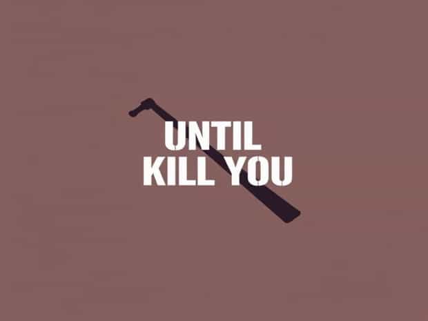 Until I Kill You Trailer