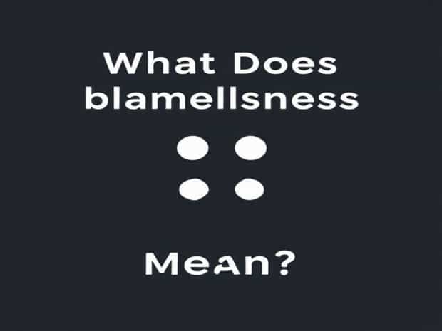 What Does Blamelessness Mean