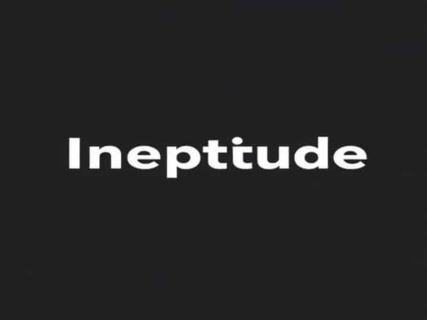 How To Use Ineptitude In A Sentence