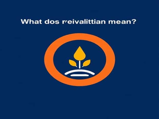 What Does Revitalization Mean