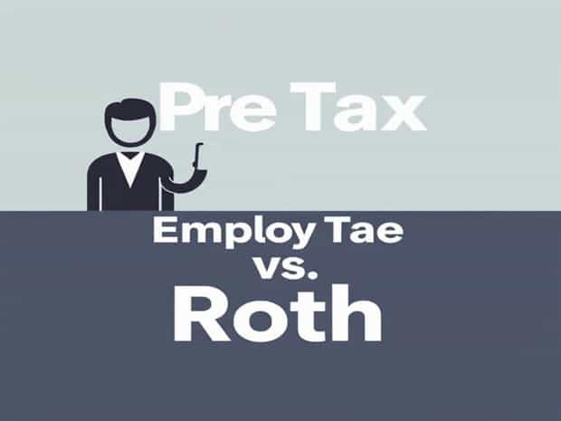 Employee Pre Tax Vs Roth