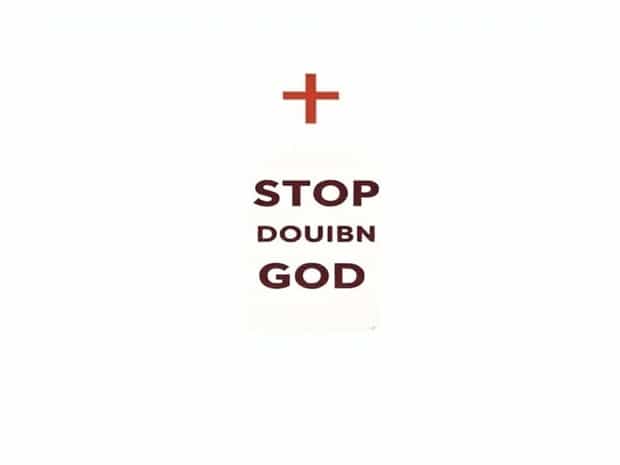 How To Stop Doubting God