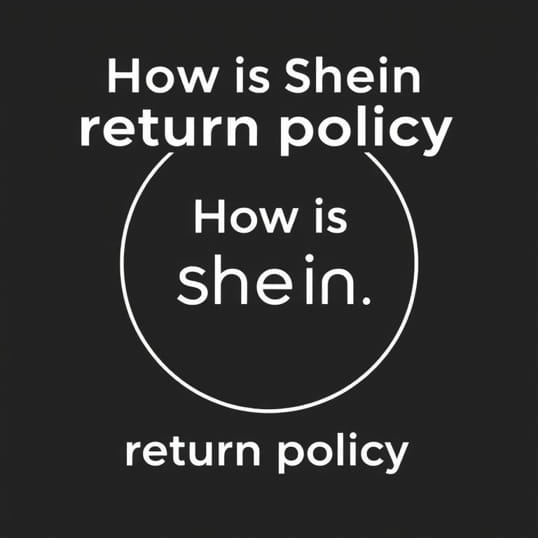 How Is Shein Return Policy
