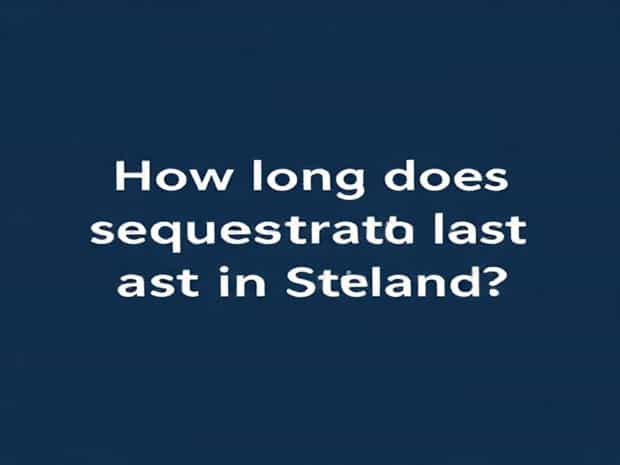 How Long Does Sequestration Last In Scotland