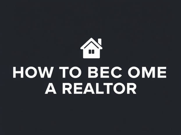 How To Become A Realtor