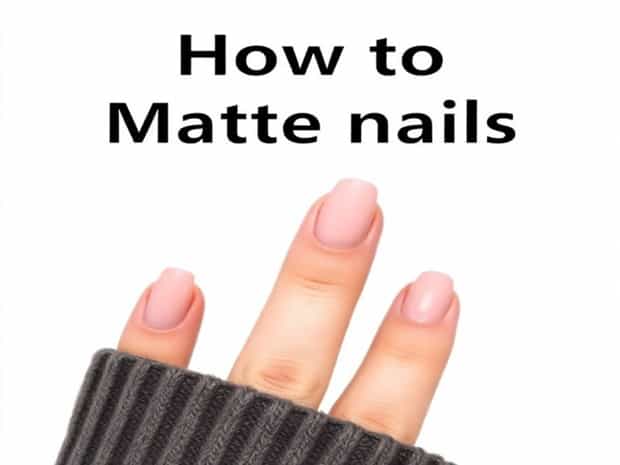 How To Matte Nails