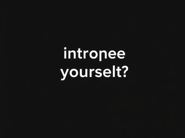 How Do You Introspect Yourself
