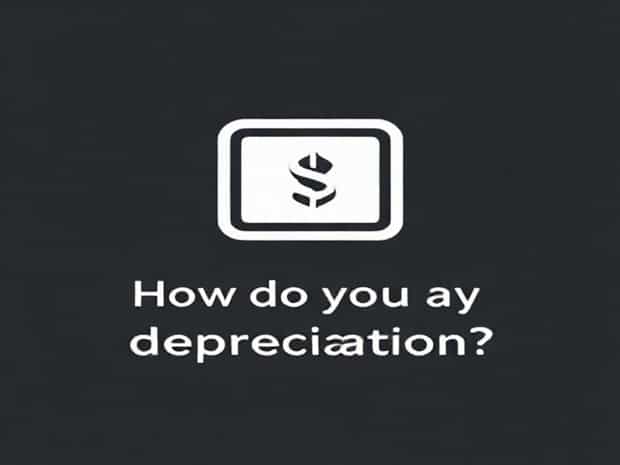 How Do You Say Depreciation