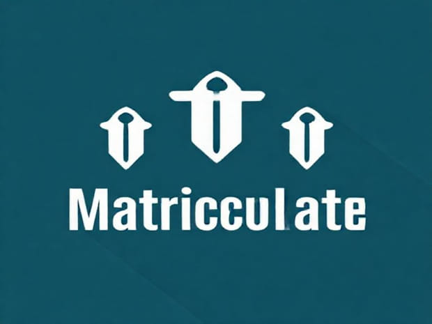 How To Use The Word Matriculate