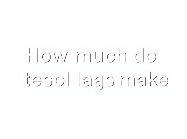 How Much Do Tesol Teachers Make