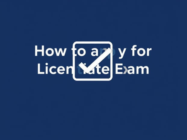 How To Apply For Licentiate Exam