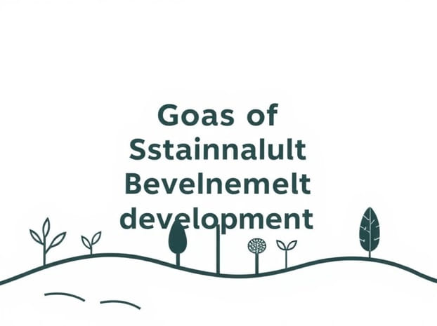 Goals Of Sustainable Development Ppt