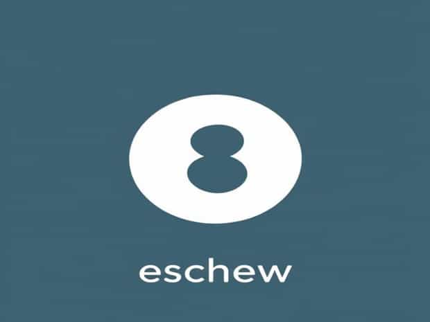 How Do You Pronounce Eschew