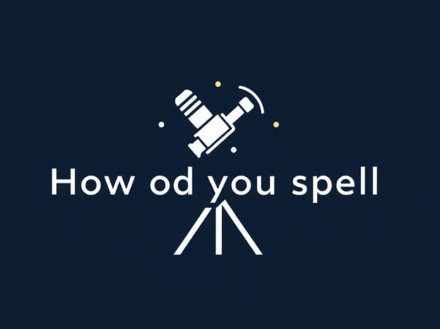 How Do You Spell Astronomer