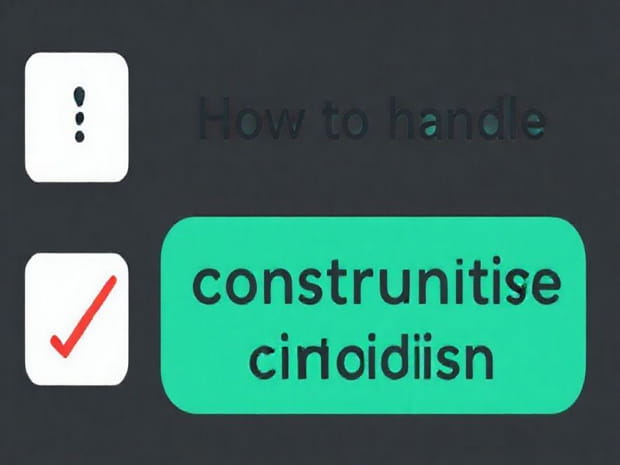 How To Handle Constructive Criticism
