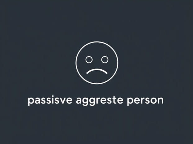 How To Annoy A Passive Aggressive Person