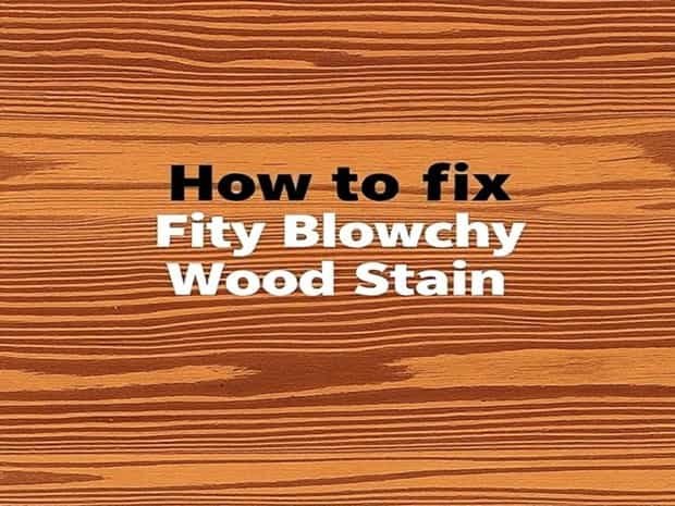 How To Fix Blotchy Wood Stain