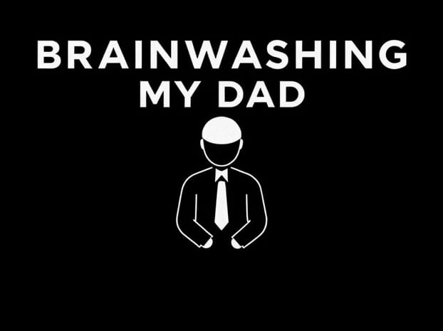 Documentary The Brainwashing Of My Dad