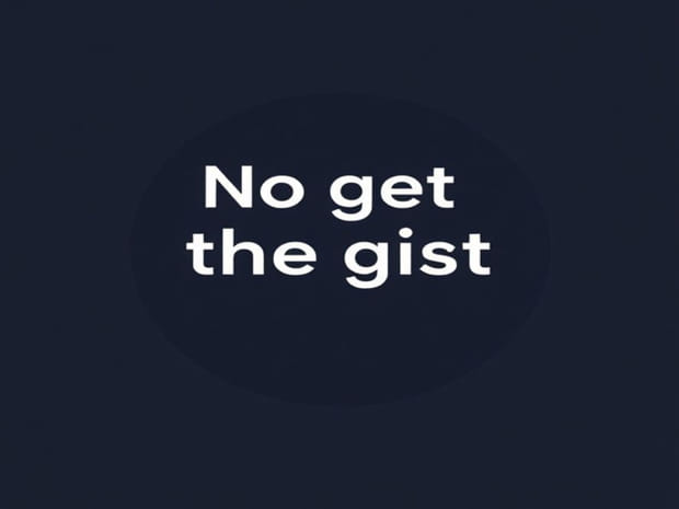 I Get The Gist Meaning