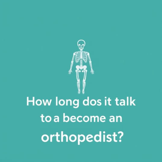 How Long Does It Take To Become An Orthopedist