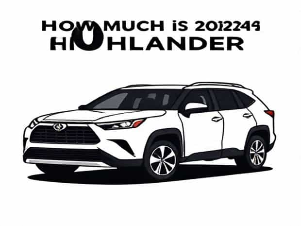 How Much Is A 2024 Toyota Highlander