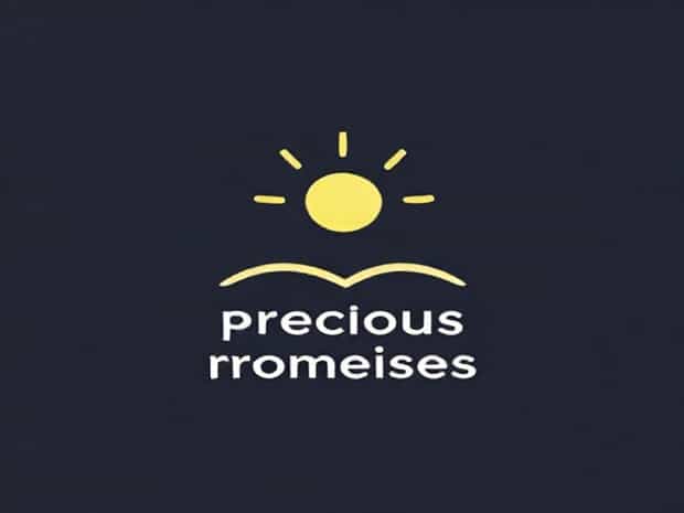 Exceeding Great And Precious Promises