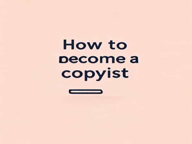 How To Become A Copyist