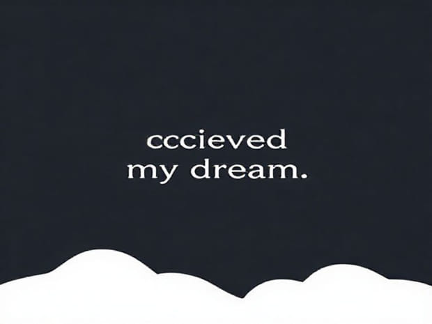 I Achieved My Dream Quotes