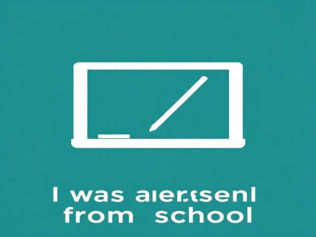 I Was Absent From School