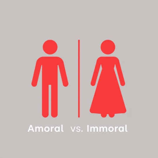 Define Amoral Vs Immoral