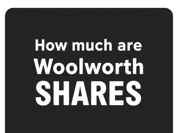 How Much Are Woolworth Shares