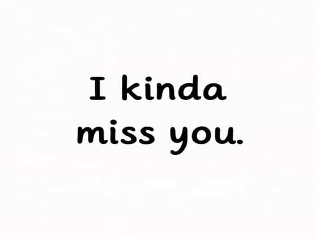 I Kinda Miss You